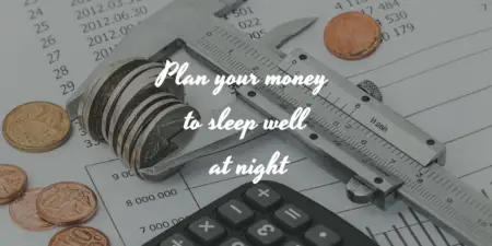 A calculator and a caliper measuring coins; Text saying Budget your money and sleep well at night