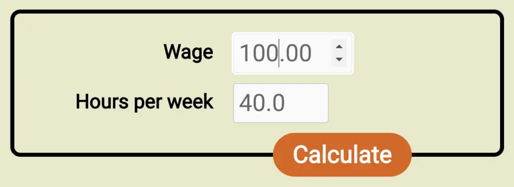 Screenshot of the form for the new wage to salary calculator, filled out with a wage of $100/hr and 40h workweek